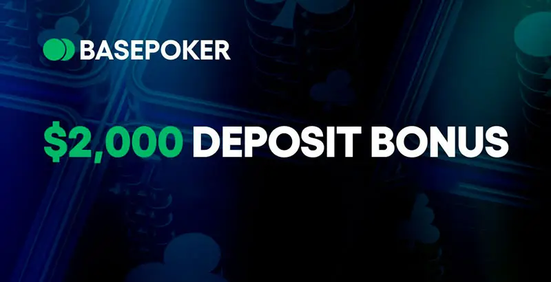 Base Poker First Deposit Bonus