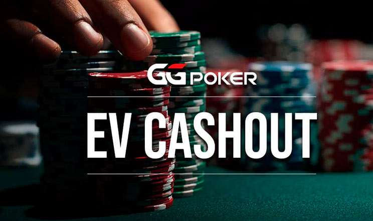 Ev Cashout at Ggpoker
