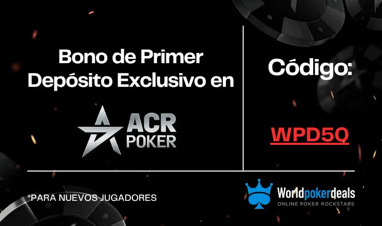 Bono Exclusivo Primer Deposito Acr Poker