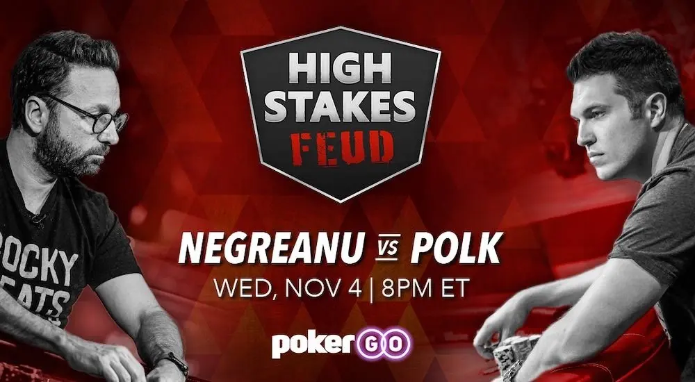 High Stakes Feud: 200 manos de acción en vivo entre Polk y Negreanu
