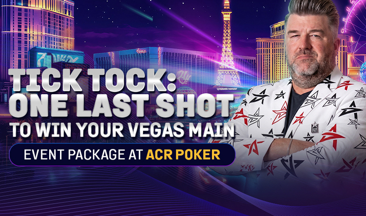 Last Chance to Win a Vegas Main Event Package at Acr Poker