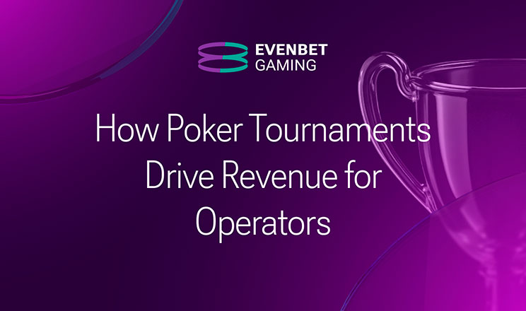 How Poker Tournaments Drive Revenue for Operators