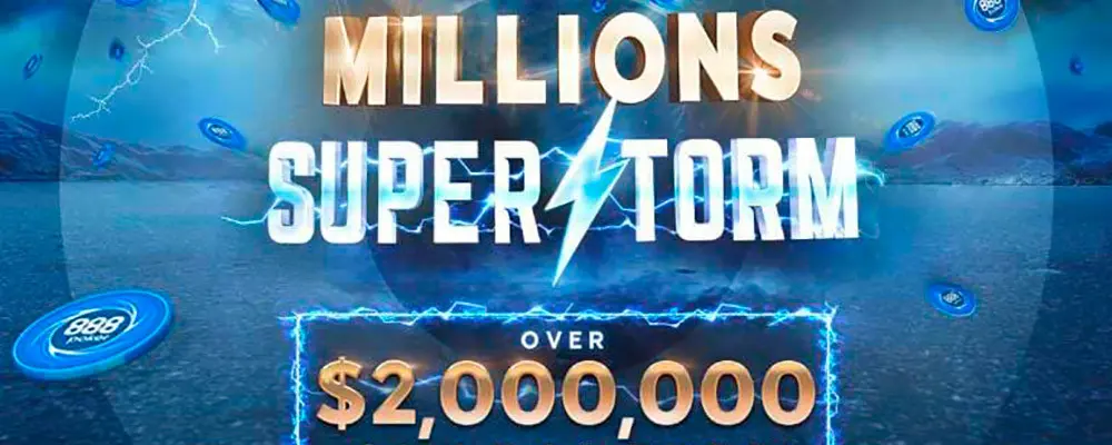 Millions-Superstorm-2M-GTD-888poker