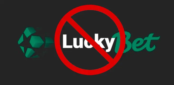 LuckyBet добавлен в наш черный список: конфискация денег, невыплата рейкбека