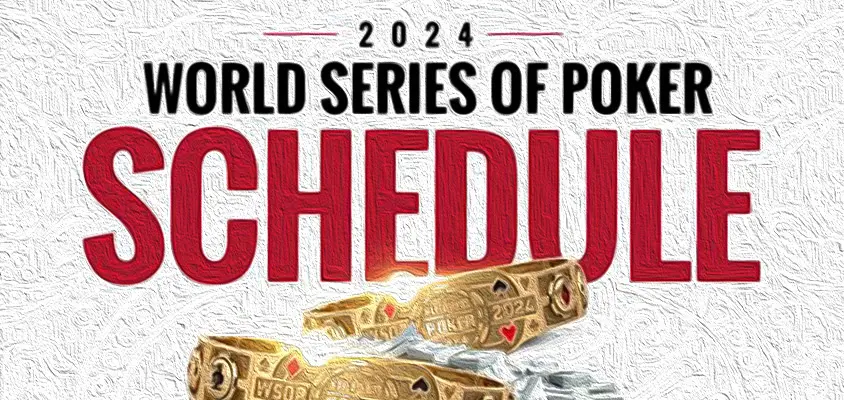 Full schedule of the WSOP 2024: main features and novelties of the World Series of Poker