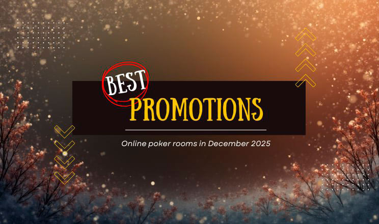 Best Online Poker Rooms Promotions December 2025